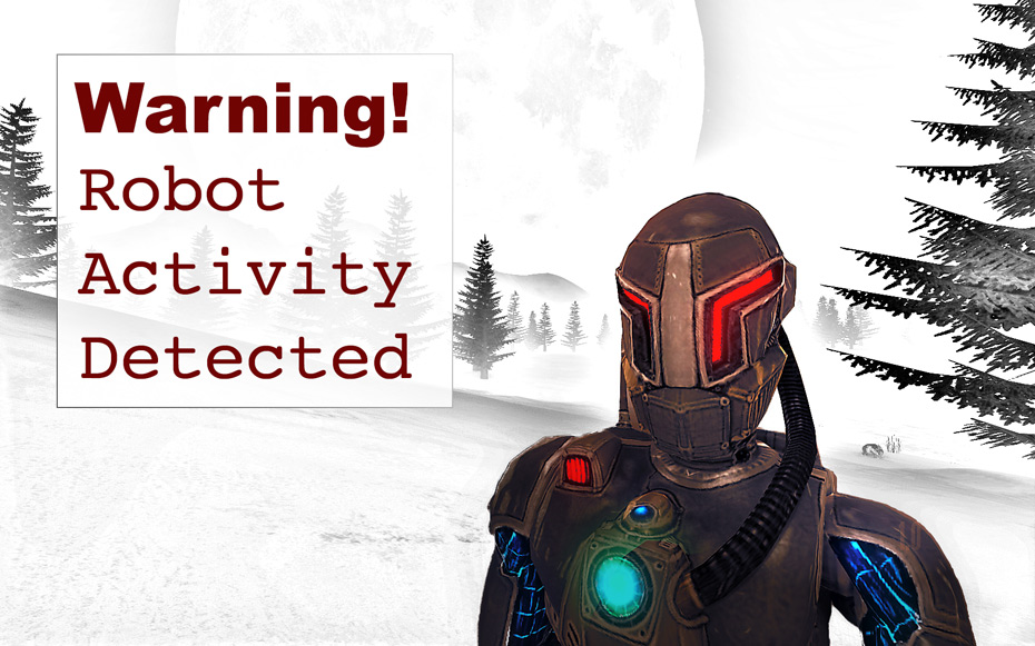 Warning! Robot Activity Detected
